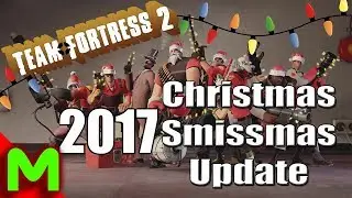 TF2 Smissmas 2017 Update