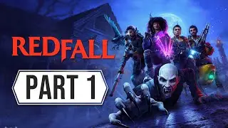 Redfall Gameplay Part 1 – Solo Stealth Walkthrough!