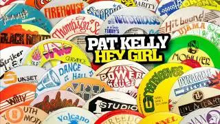 Pat Kelly - Hey Girl