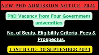 New PhD Admission Notification 2024 |  central/state/govt./pvt university phd admission 2024 | #phd