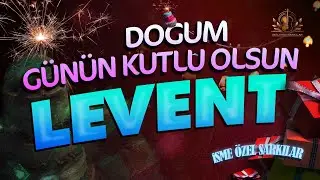 Doğum Günün Kutlu Olsun LEVENT - İsme Özel Doğum Günü Şarkısı