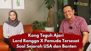 Viral Kong Teguh Ajari Lord Rangga X Pemuda Tersesat Soal Sejarah USA dan Banten