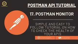 Postman API Testing Tutorial 17 - Check the health of your API with Postman Monitor