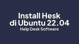 Install Hesk Help Desk Software di Ubuntu 22.04