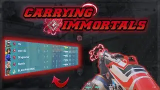 VALORANT - Carrying Immortals with Dragonmar.