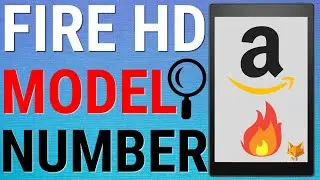 How To Find Amazon Fire HD Model Number