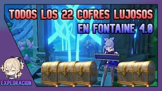 TODOS LOS 22 COFRES LUJOSOS En Fontaine 4.0 Genshin Impact Español