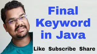 Final Keyword in Java with Example | Final Variable, Method and Class in Java