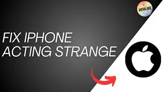 How To Fix iPhone Acting Strange