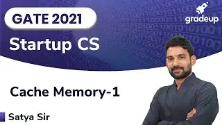 Cache Memory | GATE CS 2021 | Computer Organization | Part-1 | StartUp Series | Gradeup