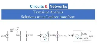 How to solve problems on transient analysis in circuits & networks? What is transient analysis