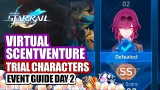 Virtual Scentventure Event Guide Day 2 | Trial Characters Challenge 2 SS 2600 High Score | Star Rail