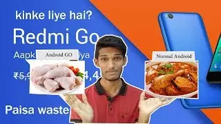 Redmi GO: The Real Truth Of Android Go, Waste of Money!