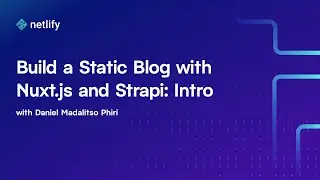 Build a Static Blog with Nuxt.js and Strapi: Introduction