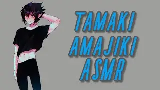 Tamaki ASMR