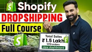 How To Start Shopify Dropshipping | Shopify Dropshipping Tutorial For Beginners | Make Money 2024