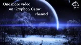 Gryphon Game. Прохождение игр - Ещё одно видео