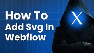 How to add SVG in webflow | add svg to webflow
