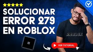 Error 279: Roblox NO SE PUDO CONECTAR AL JUEGO - ​🚫​ Soluciona la Conexión Fallida ​🚫​