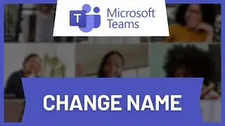 How to Change Name in Microsoft Teams During Meeting