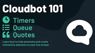 How to use Timers, Queue, and Quotes in Streamlabs Desktop -  Cloudbot 101