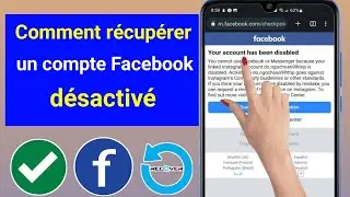 Comment récupérer un compte Facebook définitivement désactivé (mise à jour 2024)