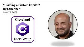 "Building a Custom Copilot" By Sam Nasr