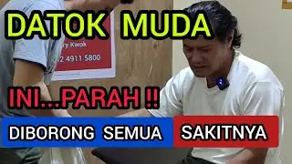 DIBORONG SEMUA SAKITNYA || DATOK MUDA  