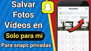 Cómo guardar imágenes y videos en Solo para mi en Snapchat |