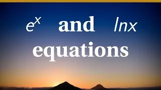 Equations with e^x and ln x