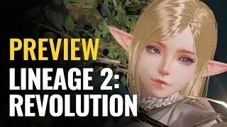 Lineage 2: Revolution Preview | iOS & Android 3D MMORPG