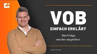 VOB einfach erklärt: Nachträge werden abgelehnt, weil du die selbst erstellt hast!
