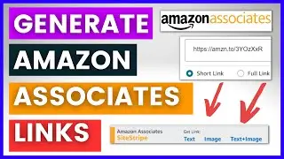 How To Generate Amazon Affiliate Links? [in 2024]