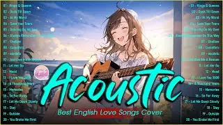 Beautiful Tiktok Acoustic Cover Love Songs 2024 Playlist ❤️ Best Of Acoustic Cover Of Popular Songs