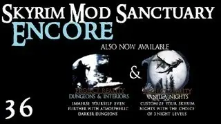 Skyrim Mod Sanctuary 36 : ENCORE  Project Reality - Climates of Tamriel (Weather and lighting mod)