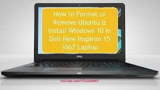 How to Format or Remove Ubuntu & Install Windows 10 in Dell New Inspiron 15 3567 Laptop