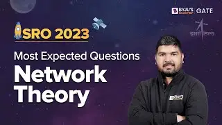 Network Theory Most Expected Questions | GATE Electrical and Electronics (EE/ECE) 2024 | BYJU'S GATE