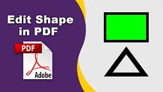 How to edit shape in a pdf file in Adobe Acrobat Pro DC 2022