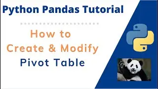 How to Create Pivot Table in Python Pandas Pivot Tables in Python