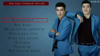 Alimardon & Shohimardon  Eng Sara Shox Qushiqlar Toplami  