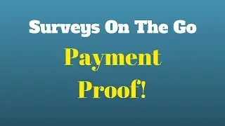 Is Surveys On The Go A Scam? Payment Proof Inside!