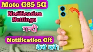 Notification Setting In Moto G85 5G Change Notification Setting In Moto G85 5G,