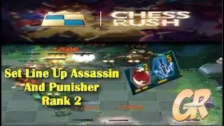 Chess Rush - Set Line Up Assassin And Punisher Rank 2