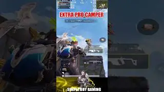 Extra pro camper | rush gameplay  
