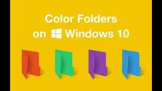 How to Change the Color of Your Folder on Windows 10 🎨