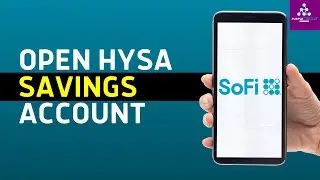 How to Open SoFi High-Yield Online Savings Account (HYSA) | SoFi Savings Account Sign Up Tutorial