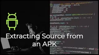 How to Extract Source/Decompile any APK? APK Modding