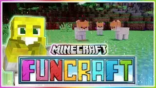 So Much Cuteness! | Funcraft | Ep.1