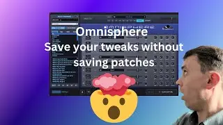 Omnisphere Save Your Tweaks Without Saving Patches