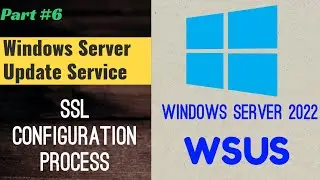 Microsoft WSUS SSL Configuration | Windows Server 2022